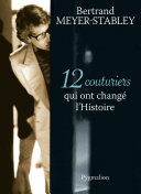 Cover of 12 Couturiers qui ont changé l'Histoire