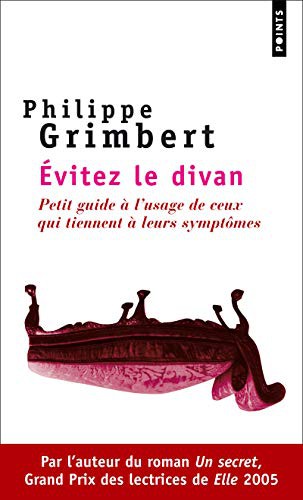 Cover of Evitez Le Divan. Petit Guide L'Usage de Ceux Qui Tiennent Leurs Symptmes