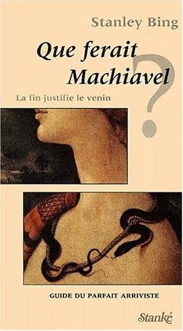 Cover of Que ferait Machiavel