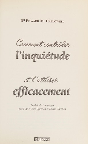 Cover of Comment contrôler l'inquiétude et l'utiliser efficacement