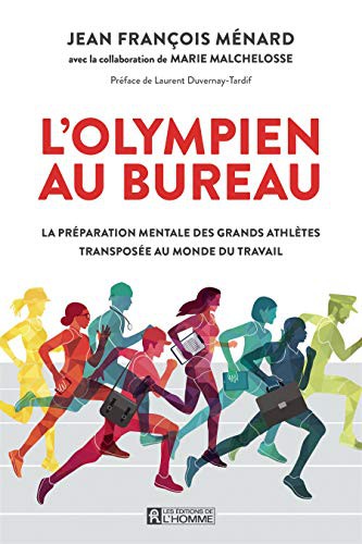 Cover of L'olympien au bureau - La préparation mentale des grands athlètes transposée au monde du travail