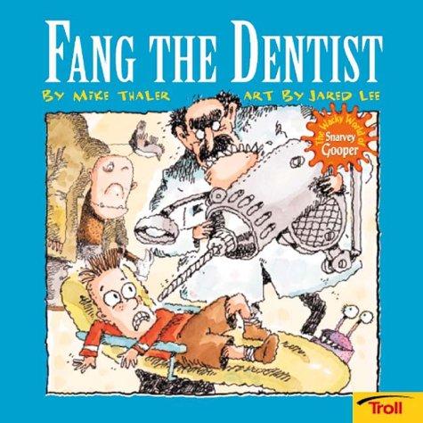 Cover of Fang the Dentist (Wacky World of Snarvey Gooper)