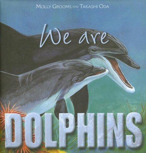 Cover of We Are Dolphins (We Are...)