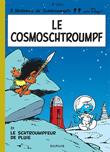 Cover of Le cosmoschtroumpf ; Le schtroumpfeur de pluie