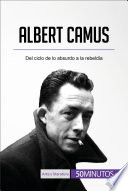 Cover of Albert Camus: Del ciclo de lo absurdo a la rebeldía