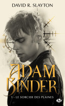 Cover of Adam Binder, T1 : Le Sorcier des plaines