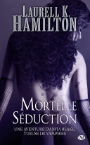 Cover of Anita Blake, T6 : Mortelle Séduction