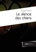 Cover of Le silence des chiens