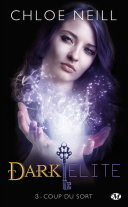 Cover of Dark Elite, T3 : Coup du sort