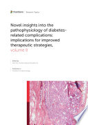 Cover of Novel insights into the pathophysiology of diabetesrelated complications: implications for improved therapeutic strategies, volume II