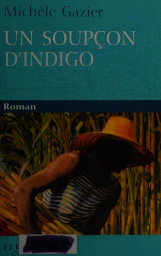 Cover of Un soupçon d'indigo