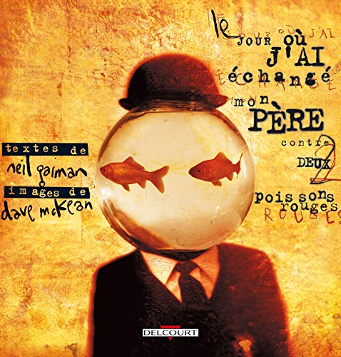 Cover of Le jour où j'ai échangé mon père contre deux poissons rouges