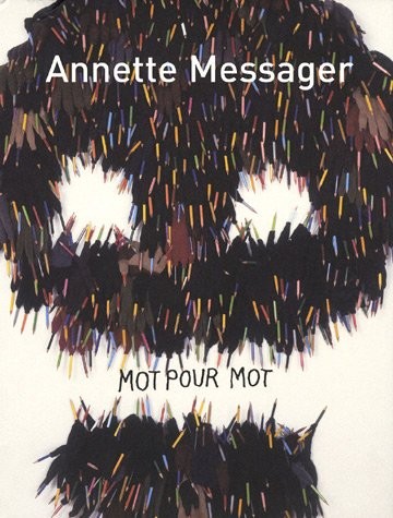 Cover of Annette Messager, mot pour mot