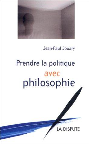 Cover of Prendre la politique avec philosophie