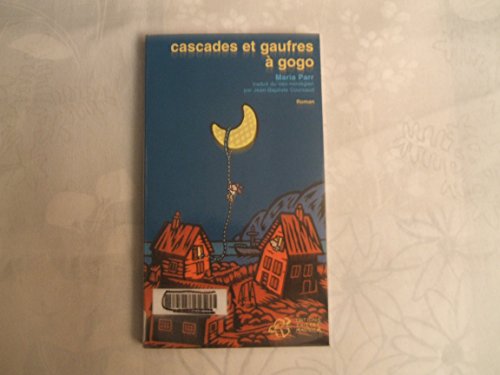 Cover of Cascades Et Gaufres à Gogo
