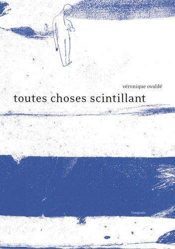 Cover of Toutes choses scintillant
