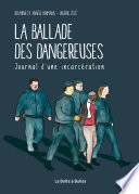 Cover of La Ballade des dangereuses - Journal d'une incarcération