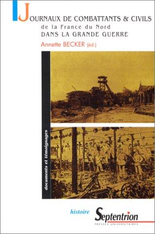 Cover of Journaux de combattants et de civils de la France du Nord dans la Grande Guerre