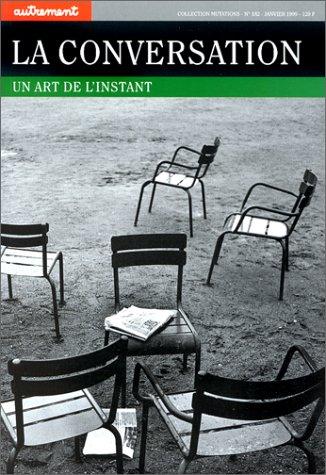 Cover of La Conversation. Un art de l'instant