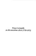 Cover of Penser la famille au XIXe siècle