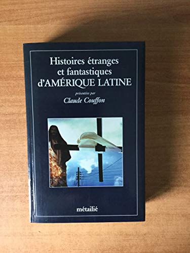 Cover of Histoires étranges et fantastiques d'Amérique latine