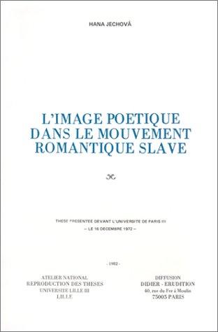Cover of L'image poetique dans le mouvement romantique slave