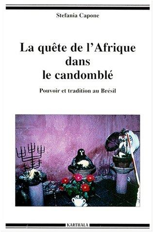 Cover of La quête de l'Afrique dans le candomblé
