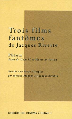 Cover of Trois films fantômes de Jacques Rivette