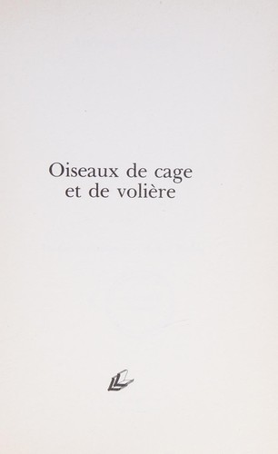 Cover of Oiseaux de cage et de volière