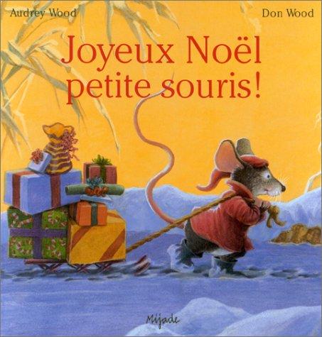 Cover of Joyeux Noël petite souris !