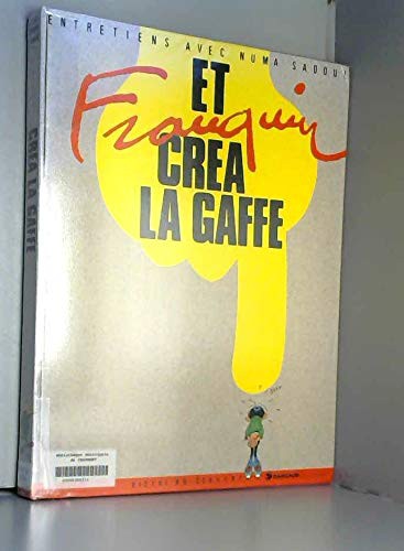 Cover of Et Franquin créa la gaffe