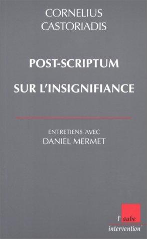 Cover of Post-scriptum sur l'insignifiance