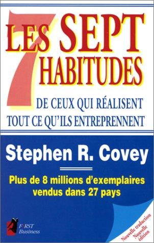 Cover of Les Sept habitudes de ceux qui réalisent tout ce qu'ils entreprennent