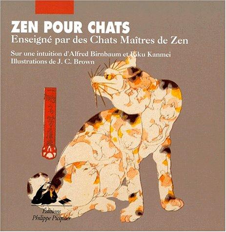 Cover of ZEN POUR CHATS. Enseigné par les Chats Maîtres de Zen