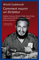 Cover of Comment nourrir un dictateur