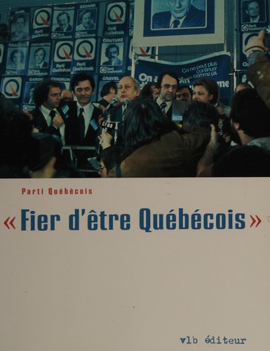 Cover of Fier d'être Québécois