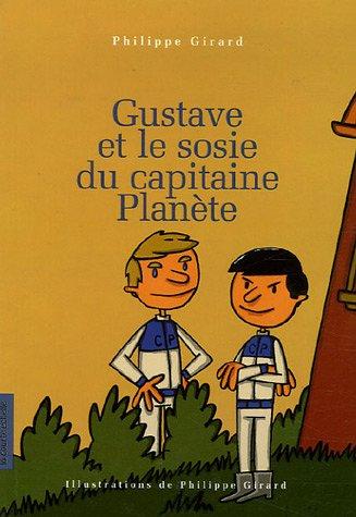 Cover of Gustave Et Les Sosies Du Capitaine Planete