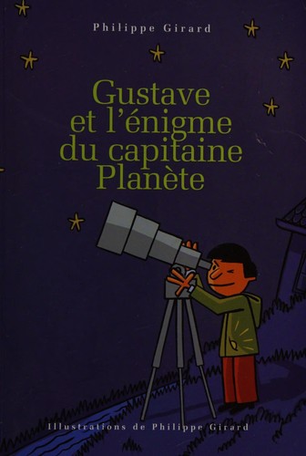 Cover of Gustave et l'énigme du capitaine Planète