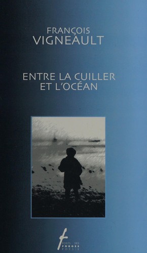 Cover of Entre la cuiller et l'océan