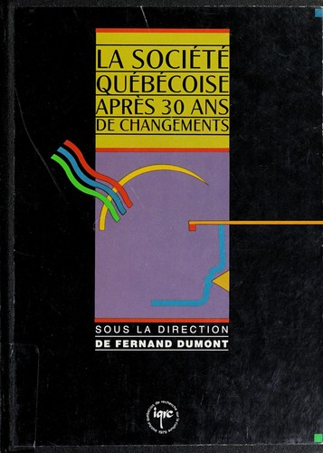 Cover of La Société québécoise après 30 ans de changements