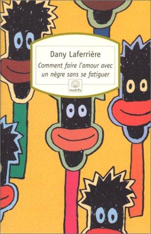 Cover of Comment faire l'amour avec un Nègre sans se fatiguer
