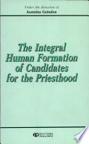 Cover of The Integral Human Formation of Candidates for the Priesthood