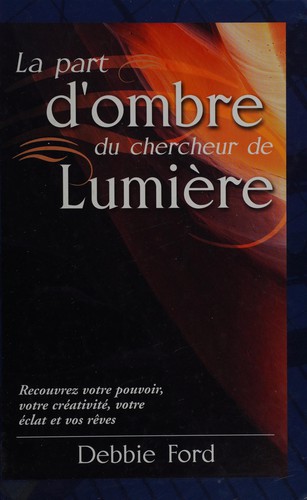 Cover of La part d'ombre du chercheur de lumière