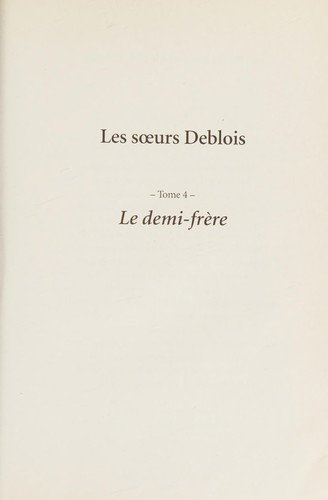 Cover of Soeurs Deblois T.04: Le demi-frère