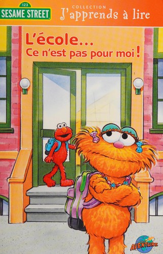 Cover of L'école-- ce n'est pas pour moi!