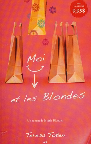 Cover of Moi et les blondes
