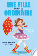 Cover of Miss Météo en tutu