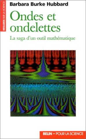 Cover of Ondes et ondelettes. La Saga d'un outil mathématique