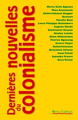 Cover of Dernières nouvelles du colonialisme