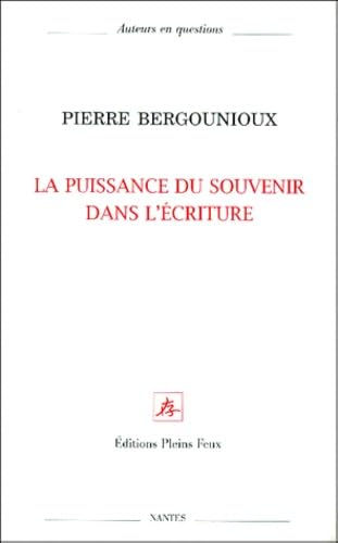 Cover of La puissance du souvenir dans l'écriture